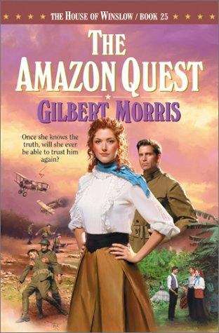 Book cover of The Amazon Quest (House of Winslow #25)