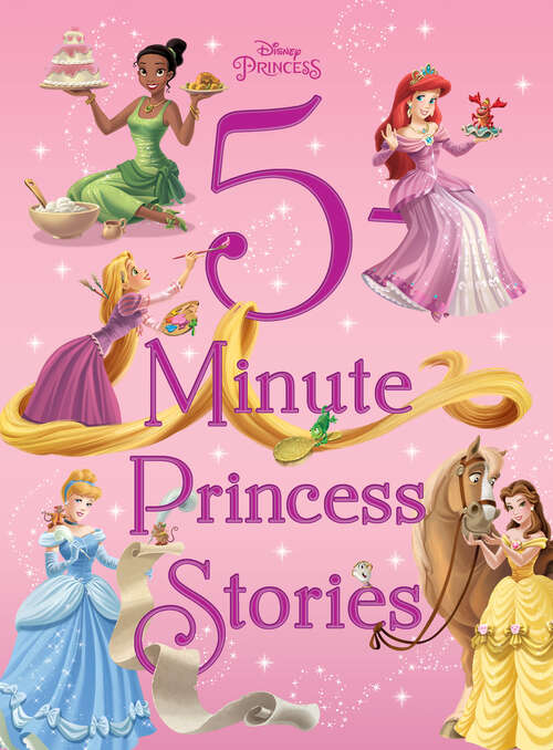 Book cover of Disney Princess: 5-Minute Princess Stories (5-Minute Stories)