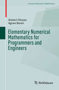 Elementary Numerical Mathematics for Programmers and Engineers