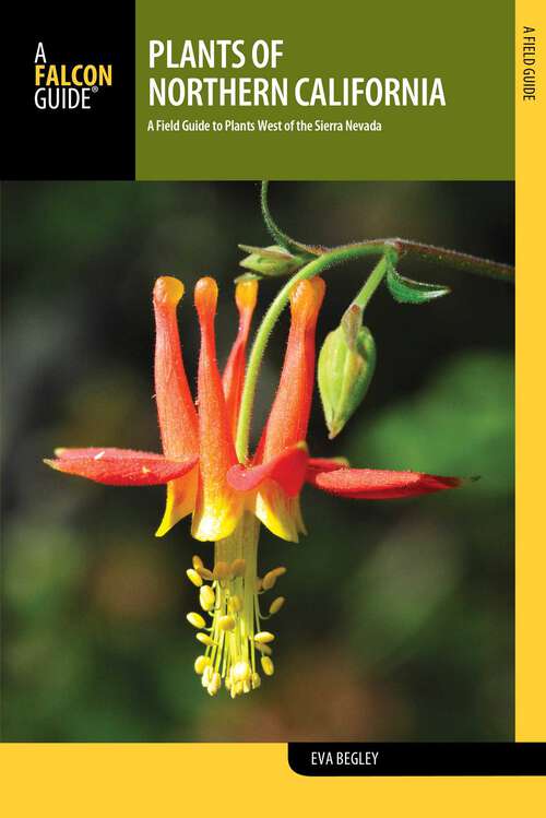 Book cover of Plants of Northern California: A Field Guide to Plants West of the Sierra Nevada