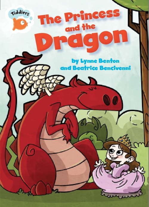 Book cover of The Princess and the Dragon (Tiddlers #22)