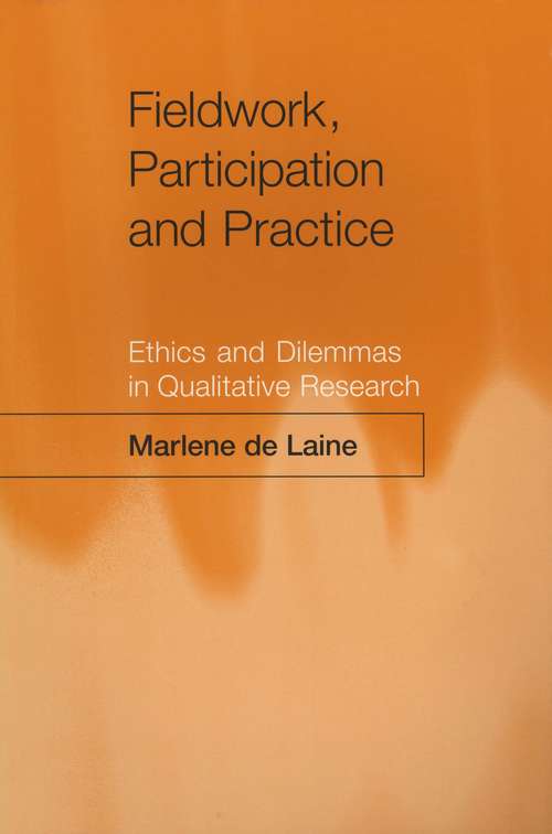 Book cover of Fieldwork, Participation and Practice: Ethics and Dilemmas in Qualitative Research