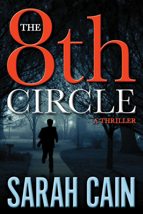 The 8th Circle: A Danny Ryan Thriller (A Danny Ryan Thriller #1)