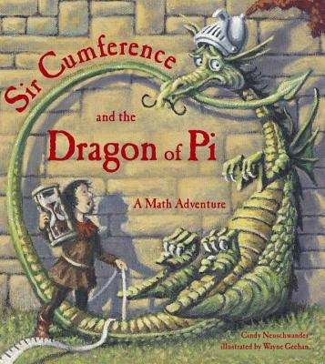 Book cover of Sir Cumference and the Dragon of Pi (A Math Adventure)