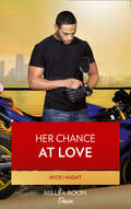 Her Chance at Love (The\barrington Brothers Ser. #Book 1)