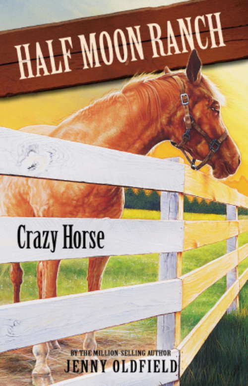 Book cover of Horses of Half Moon Ranch: Book 3 (Horses Of Half Moon Ranch Ser. #3)