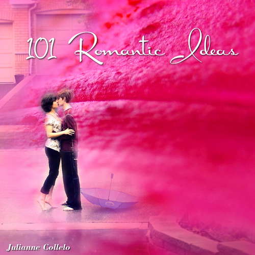 Book cover of 101 Romantic Ideas (Correct Times)