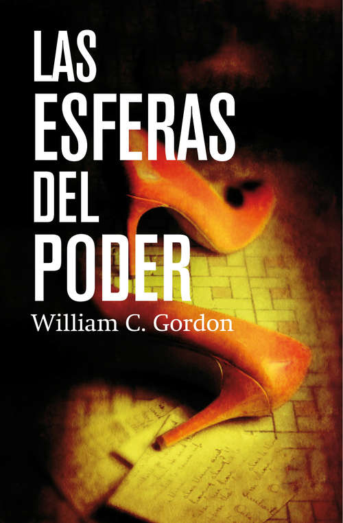 Book cover of Las esferas del poder (Reportero Samuel Hamilton: Volumen 5)
