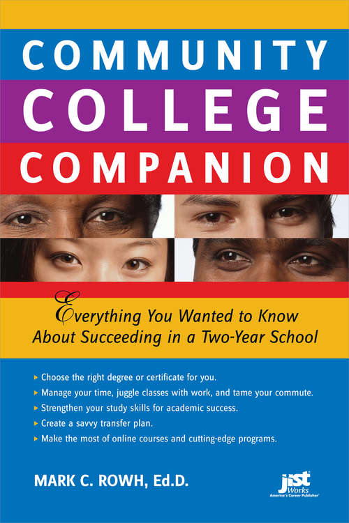 Book cover of Community College Companion: Everything You Wanted to Know About Succeeding in a Two-year School