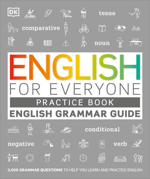 Book cover of English for Everyone Grammar Guide Practice Book (DK English for Everyone)