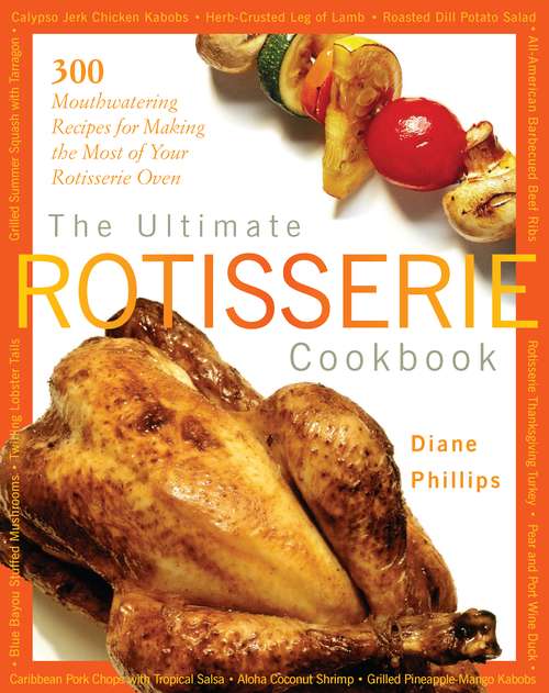 Book cover of The Ultimate Rotisserie Cookbook