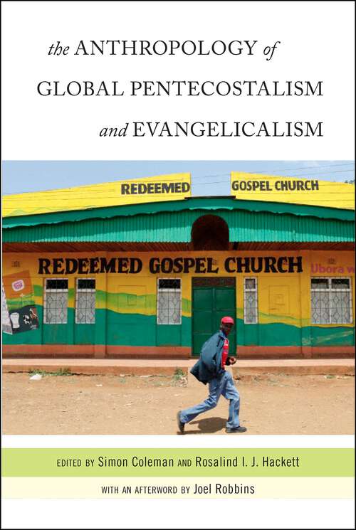 Book cover of The Anthropology of Global Pentecostalism and Evangelicalism