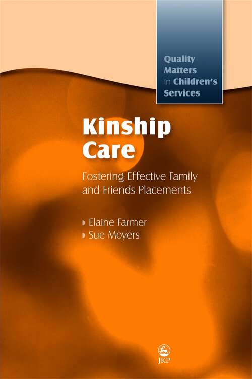Book cover of Kinship Care: Fostering Effective Family and Friends Placements