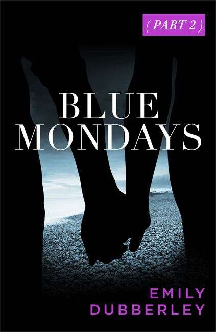 Book cover of Blue Mondays Part Two