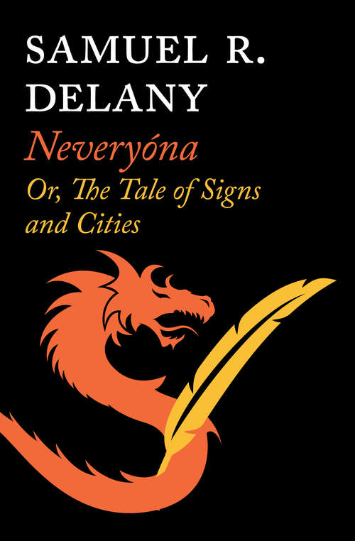 Neveryóna: Or, The Tale of Signs and Cities (Return to Nevèrÿon #2)