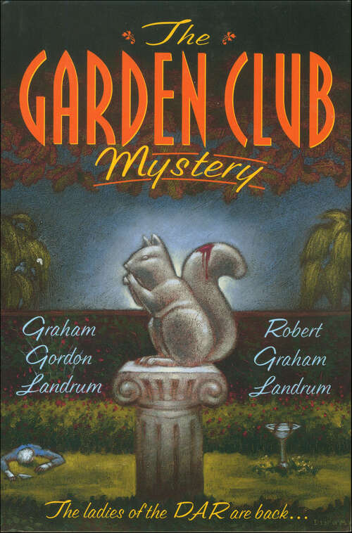 Book cover of The Garden Club Mystery (A Harriet Bushrow Borderville Mystery)