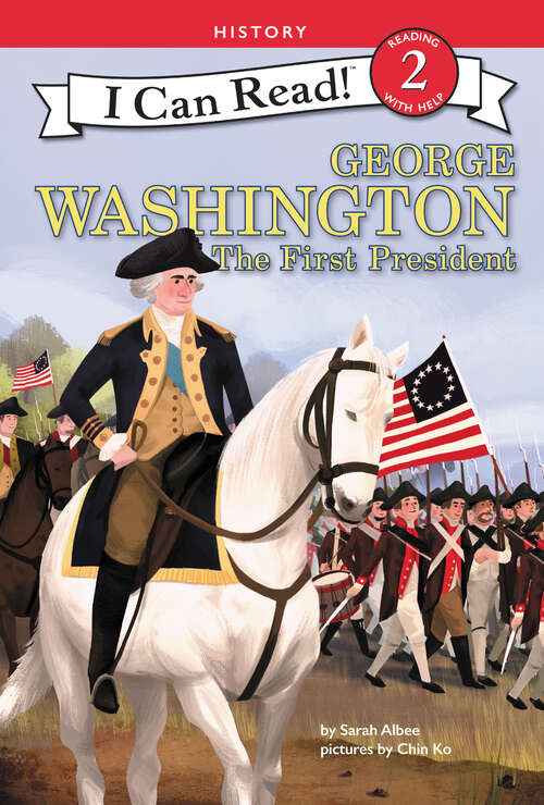 Book cover of George Washington: The First President (I Can Read Level 2)