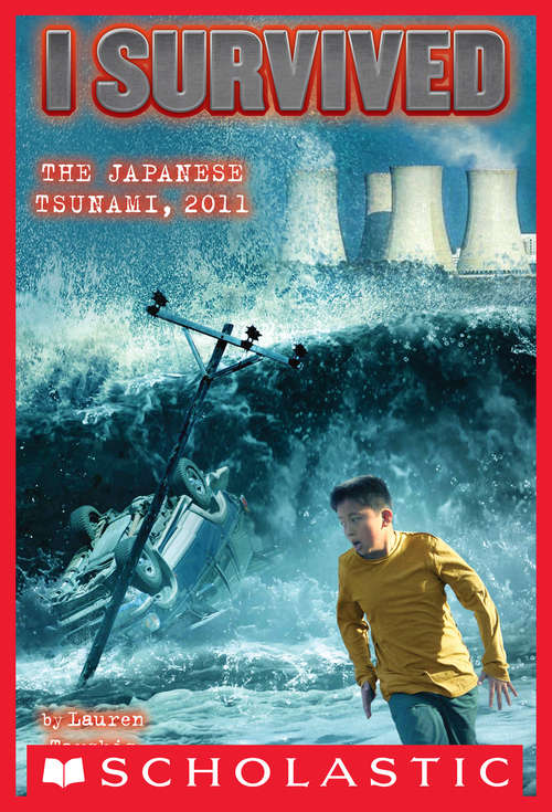 Book cover of I Survived the Japanese Tsunami, 2011 (I Survived #8)