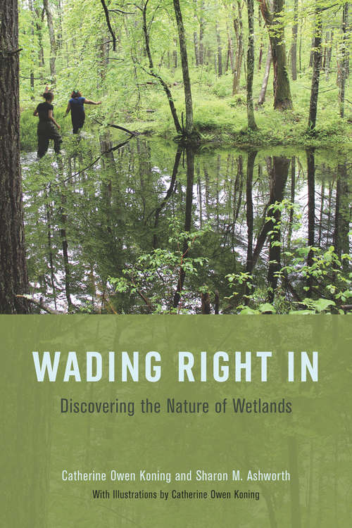 Wading Right In: Discovering the Nature of Wetlands