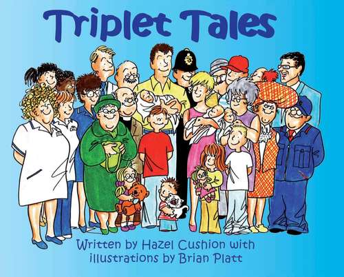 Triplet Tales: A Celebration of the Arrival of Triplets
