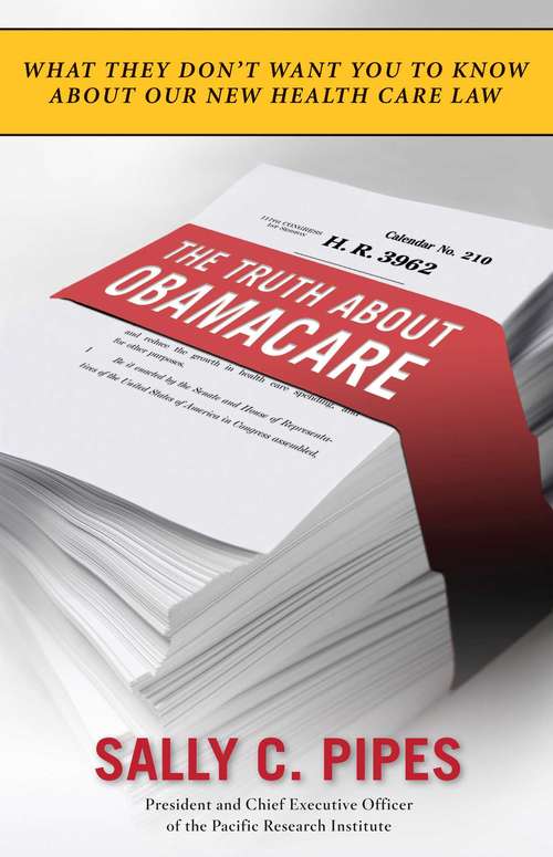 Book cover of The Truth About Obamacare