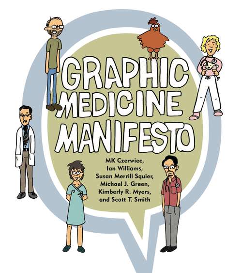 Graphic Medicine Manifesto (Graphic Medicine #1)