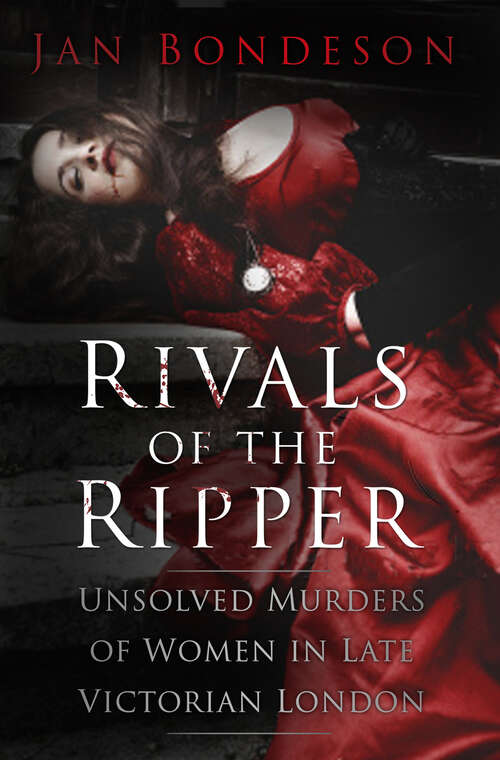 Book cover of Rivals of the Ripper: Unsolved Murders of Women in Late Victorian London