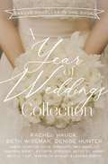 A Year of Weddings: Twelve Love Stories (A Year of Weddings Novella)