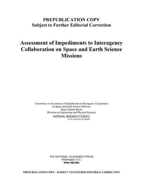 Book cover of Assessment of Impediments to Interagency Collaboration on Space and Earth Science Missions