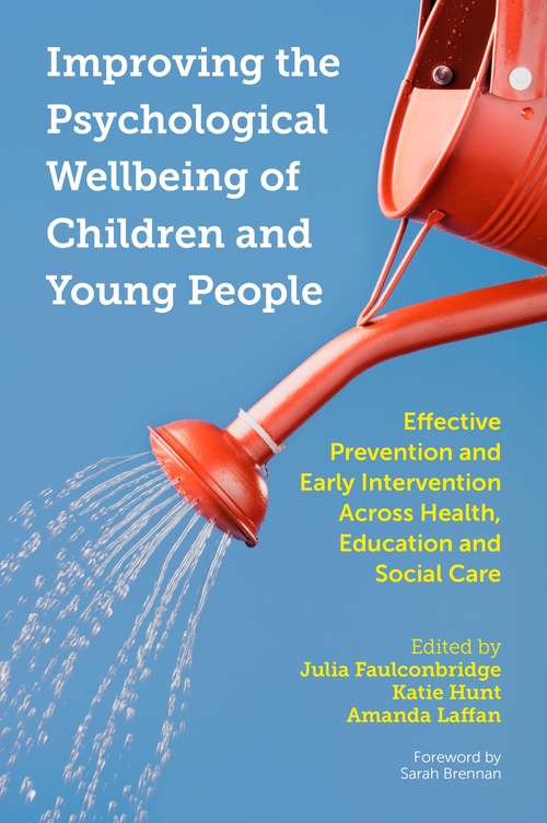 Improving the Psychological Wellbeing of Children and Young People