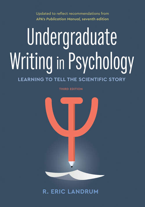 Book cover of Undergraduate Writing in Psychology: Learning to Tell the Scientific Story (Third Edition)