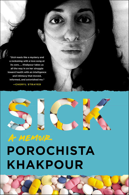 Book cover of Sick: A Memoir