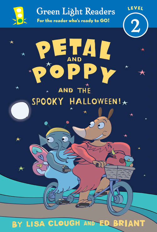 Book cover of Petal and Poppy and the Spooky Halloween! (Green Light Readers Level 2)