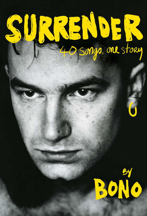 Book cover of Surrender: 40 Songs, One Story