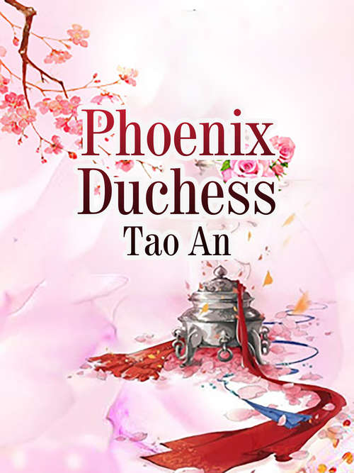Phoenix Duchess: Volume 1 (Volume 1 #1)