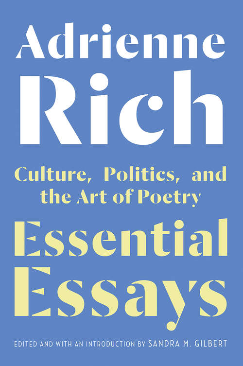 Essential Essays: Culture, Politics, And The Art Of Poetry