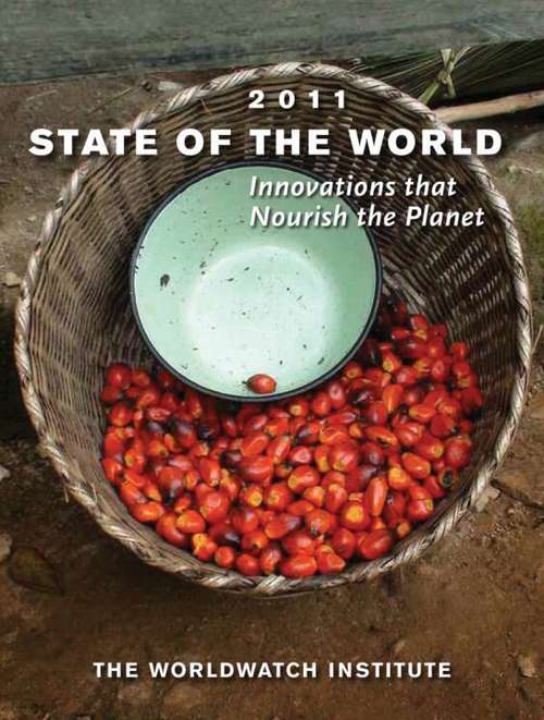 Book cover of State of the World 2011: Innovations That Nourish the Planet