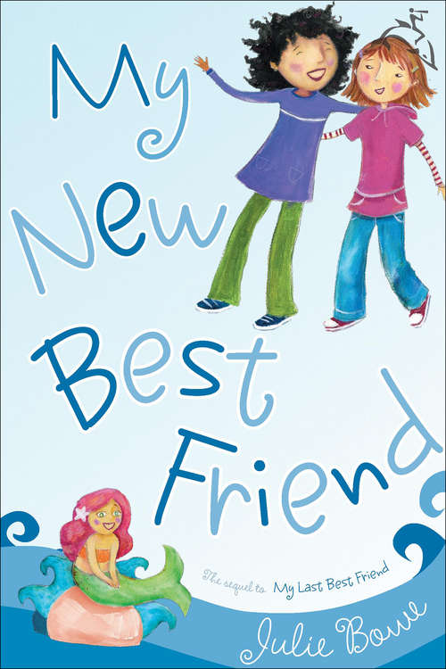 Book cover of My New Best Friend (Friends for Keeps #2)