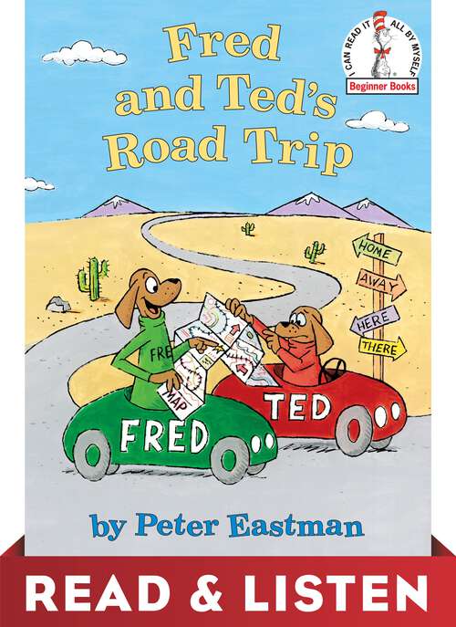 Book cover of Fred and Ted's Road Trip: Read & Listen Edition (Beginner Books(R))