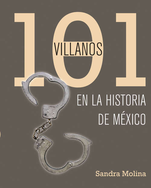 Book cover of 101 villanos de la historia de México