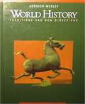 World History: Traditions and New Directions