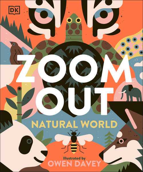 Book cover of Zoom Out Natural World: Discover 12 Iconic Animals and Their Incredible Ecosystems