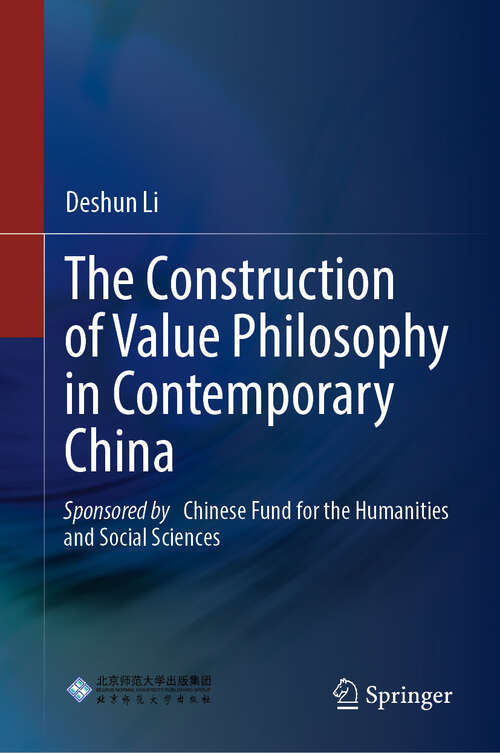 Book cover of The Construction of Value Philosophy in Contemporary China