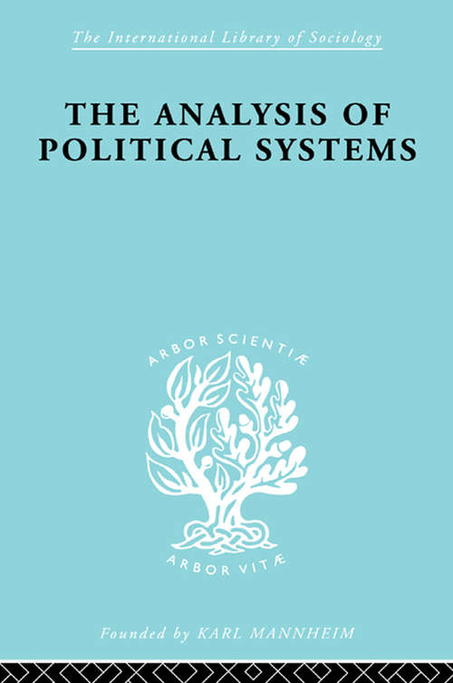 Book cover of The Analysis of Political Systems (International Library of Sociology)