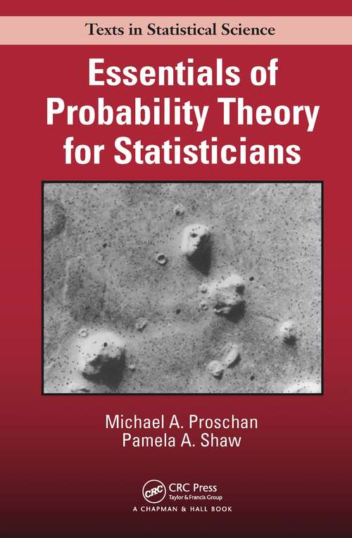 Essentials of Probability Theory for Statisticians (Chapman & Hall/CRC Texts in Statistical Science)