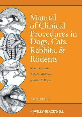 Manual of CLINICAL PROCEDURES IN DOGS, CATS, RABBITS, AND RODENTS