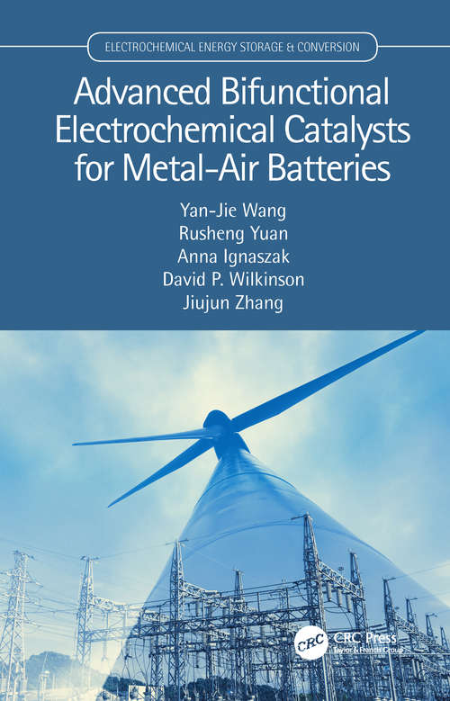 Advanced Bifunctional Electrochemical Catalysts for Metal-Air Batteries