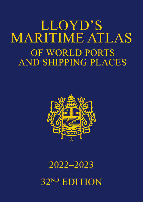 Book cover of Lloyd's Maritime Atlas of World Ports and Shipping Places 2022-2023 (32)