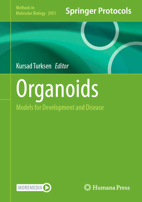 Book cover of Organoids: Models for Development and Disease (Methods in Molecular Biology #2951)