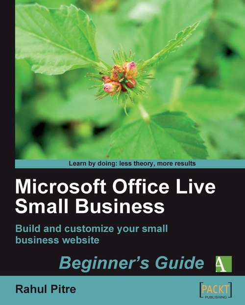 Microsoft Office Live Small Business: Beginner’s Guide